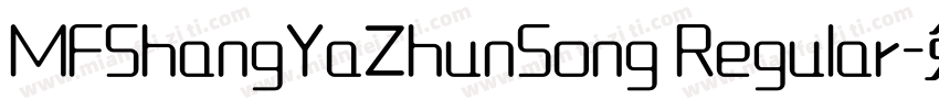 MFShangYaZhunSong Regular字体转换